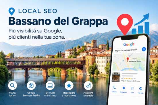 SEO locale per clienti di Bassano del Grappa